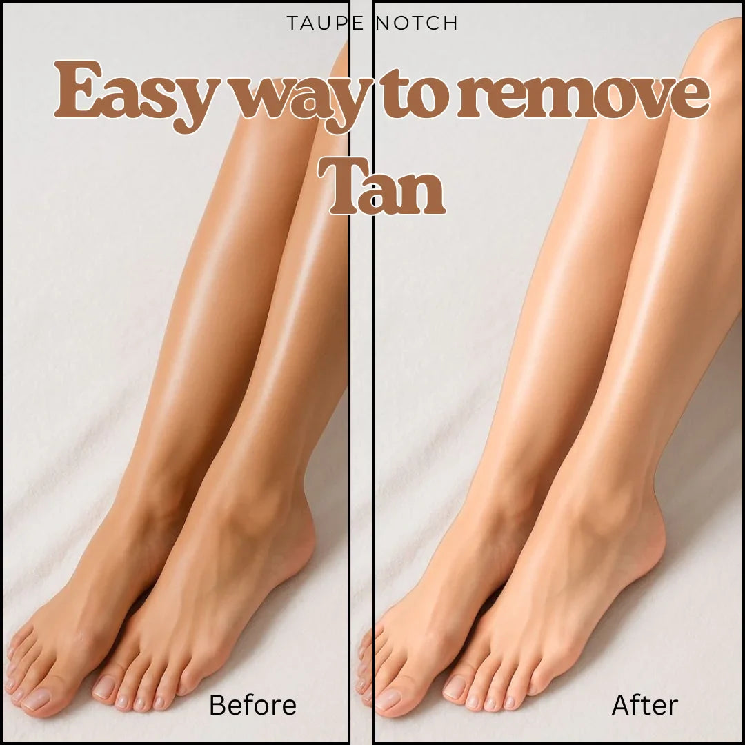 How to remove TAN Easily.